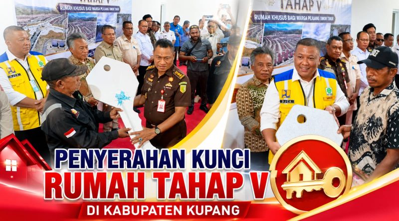 Penyerahan kunci rumah tahap terakhir bagi eks pejuang di Kabupaten Kupang oleh Kementerian PU.
